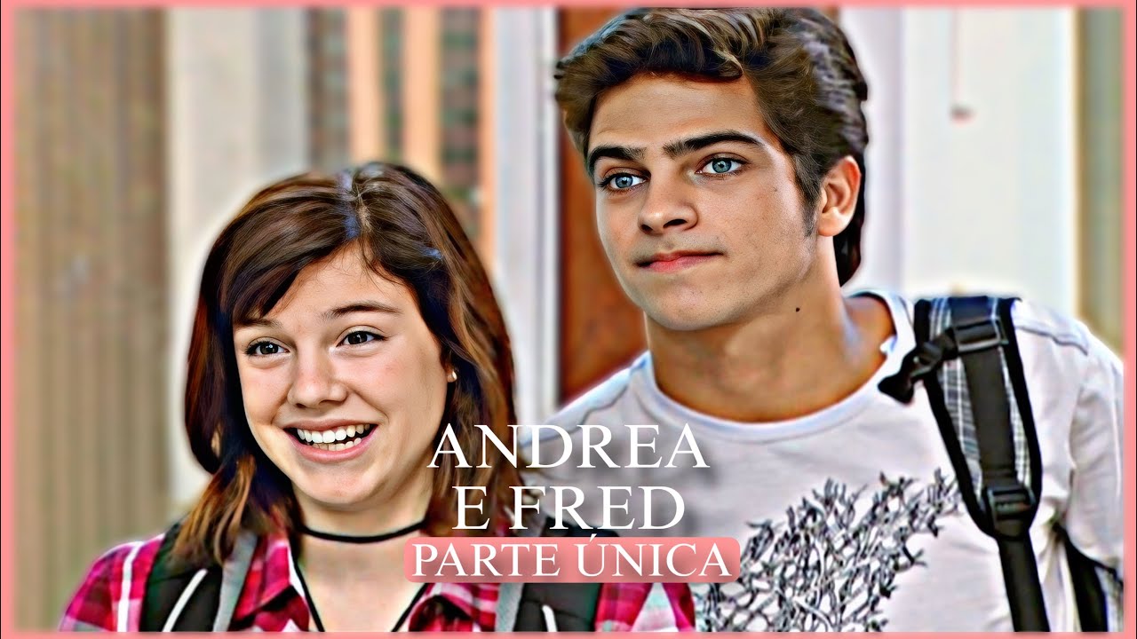 A HIST&Oacute;RIA DE ANDREA E FRED / PARTE &Uacute;NICA | (comentada).