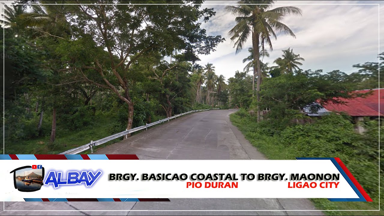 ALBAY | Brgy. Basicao Coastal, Pio Duran to Brgy. Maonon, Ligao City