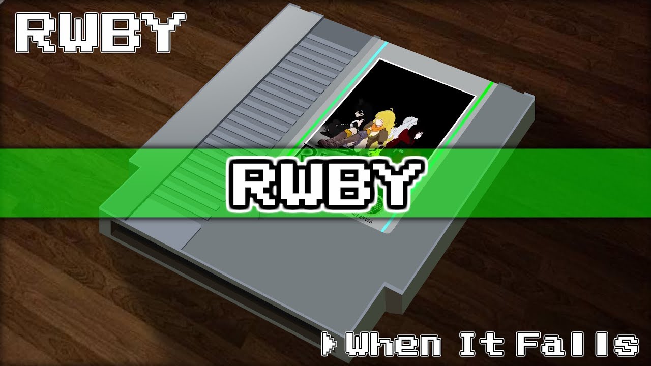 When It Falls/RWBY 8bit