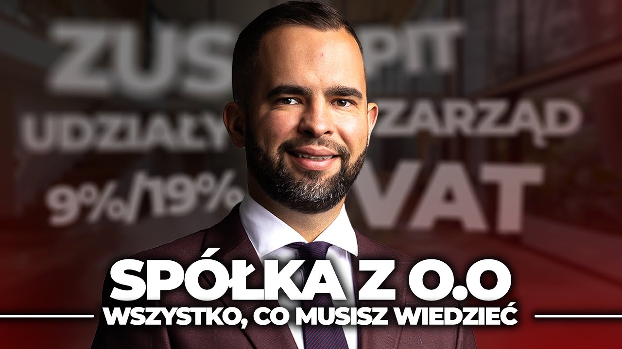 Jak założyć SPÓŁKĘ Z O.O. i nie stracić majątku – pełny poradnik krok po kroku | Biznesmen.TV