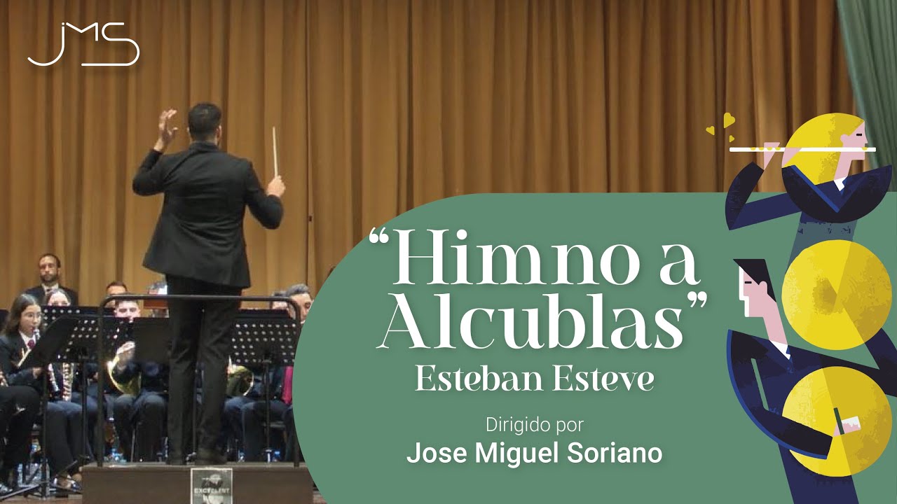 Himno a Alcublas. Esteban Esteve Jorge - Unión Musical Alcublana - Dirigido por Jose Miguel Soriano