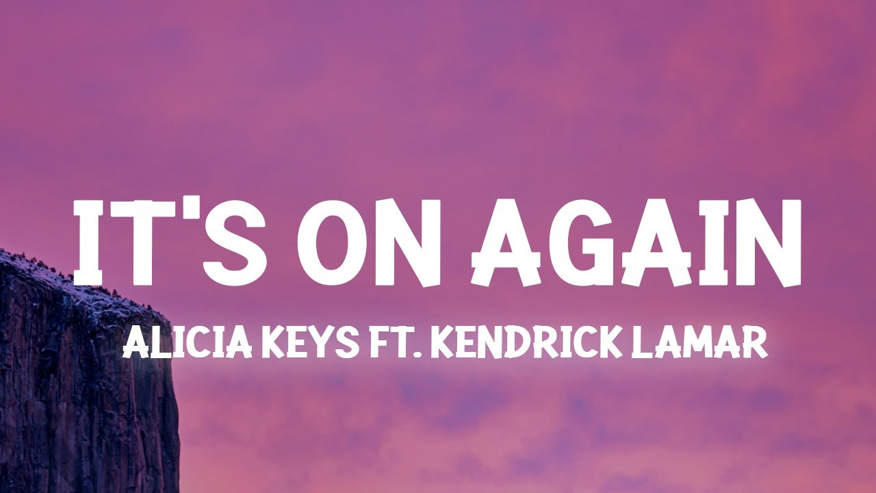 Alicia Keys - It's On Again (Lyrics) ft. Kendrick Lamar | i am a lonely hero trying to fight my