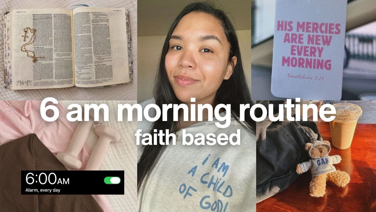 My *very realistic* 6 am morning routine! (Faith based) ✝️