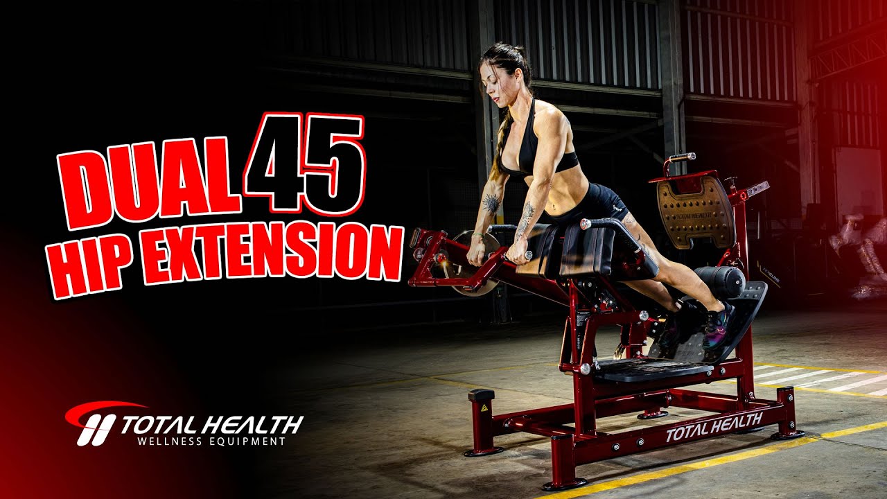 DUAL 45 HIP EXTENSION | TOTAL HEALTH