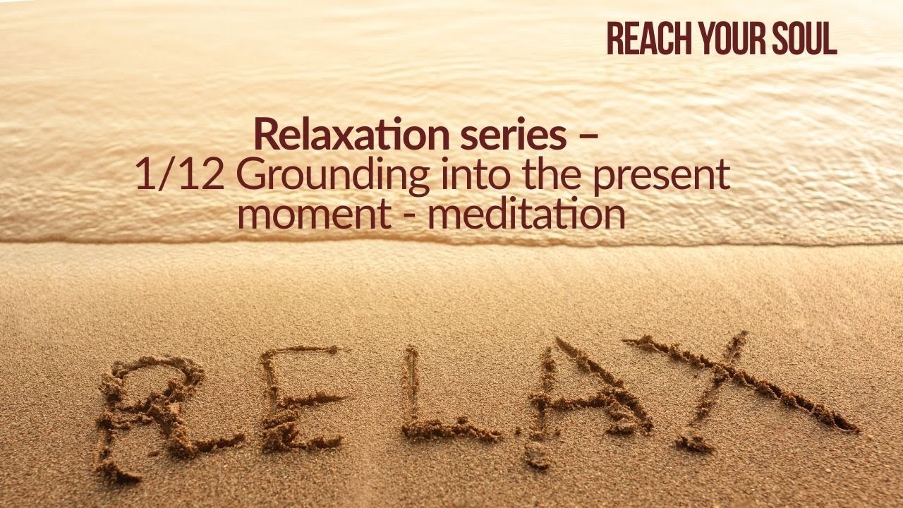 Grounding Present Meditation – 10-Minute Voice-Only Guided Relaxation - Series 1/12.