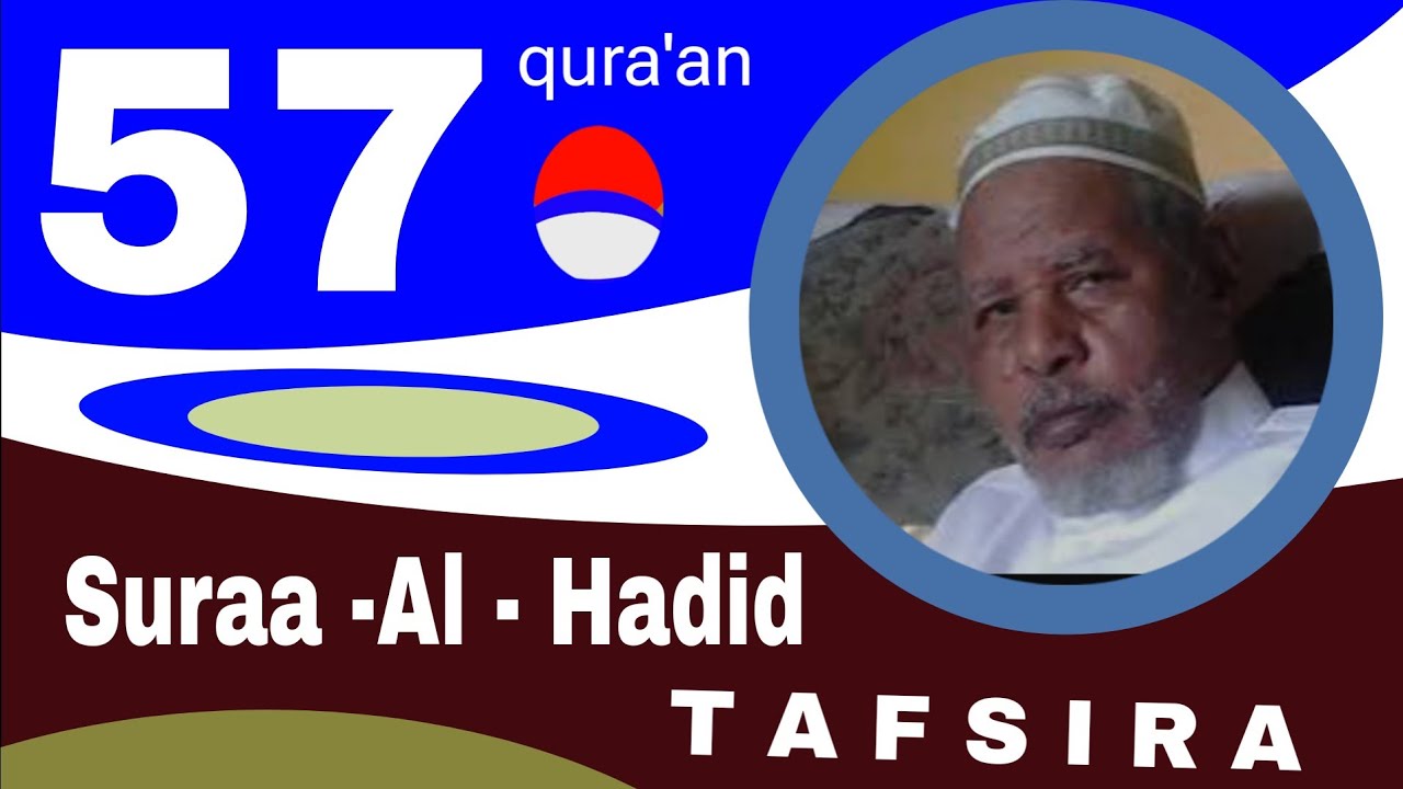 Shek Mohammed Rashad  tafsiira quraana afaan oromoo 57 Suuraa Al Hadid@quranoromo