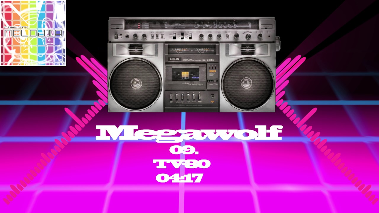 Megawolf77 - TV 80