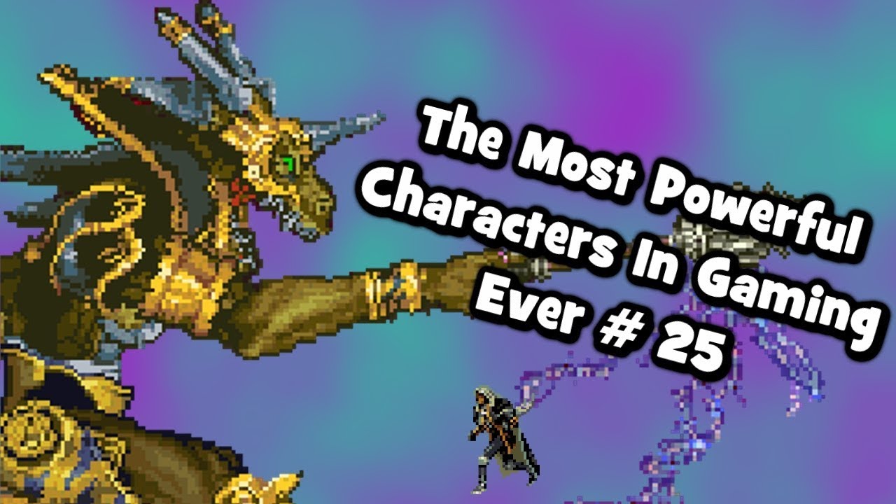 The Most Powerful Characters In Gaming Ever # 25