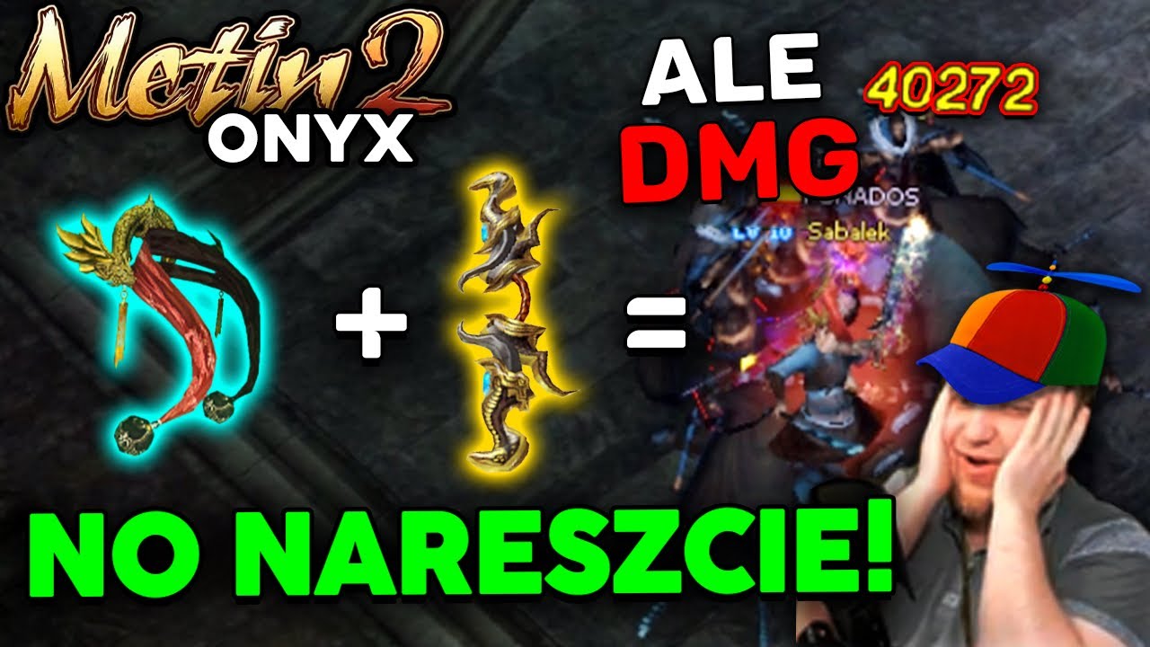 Metin2 Onyx - No Nareszcie! - ALE DMG - Psycha siada od Jadeita - Ubaw z szarfami #7