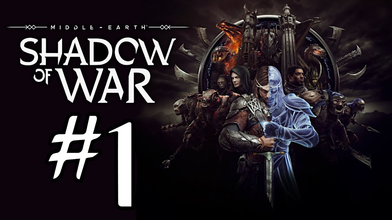 Middle-earth: Shadow of War. Прохождение. #1