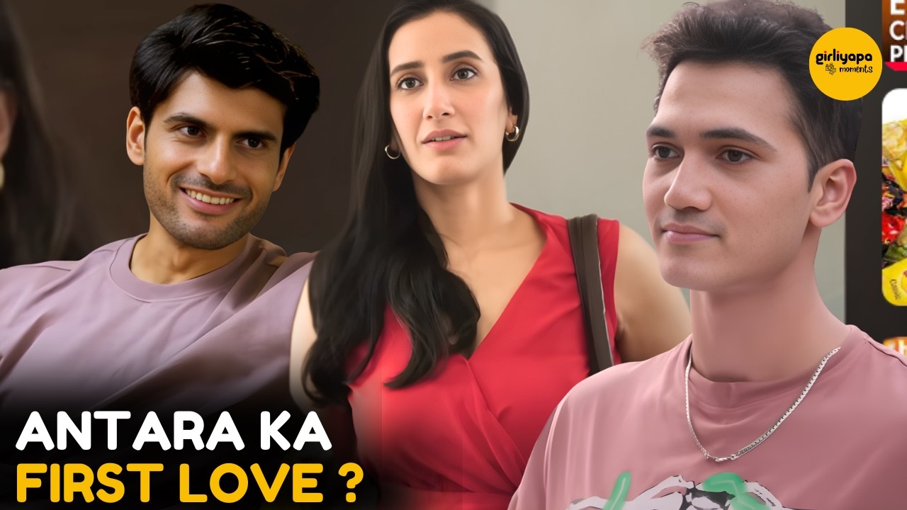 Antara Ka First Love ?  || Sisters || Girliyapa moments