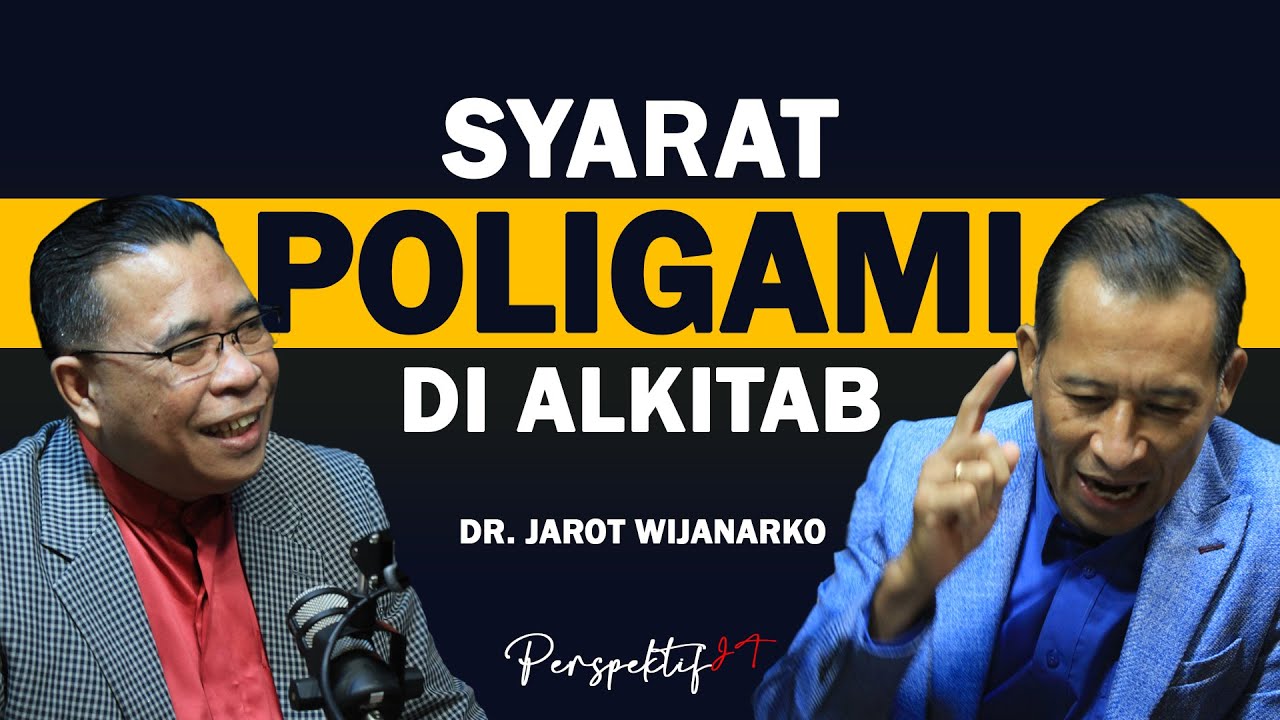 INI SYARAT BERPOLIGAMI DALAM ALKITAB❗ - DR. JAROT WIJANARKO
