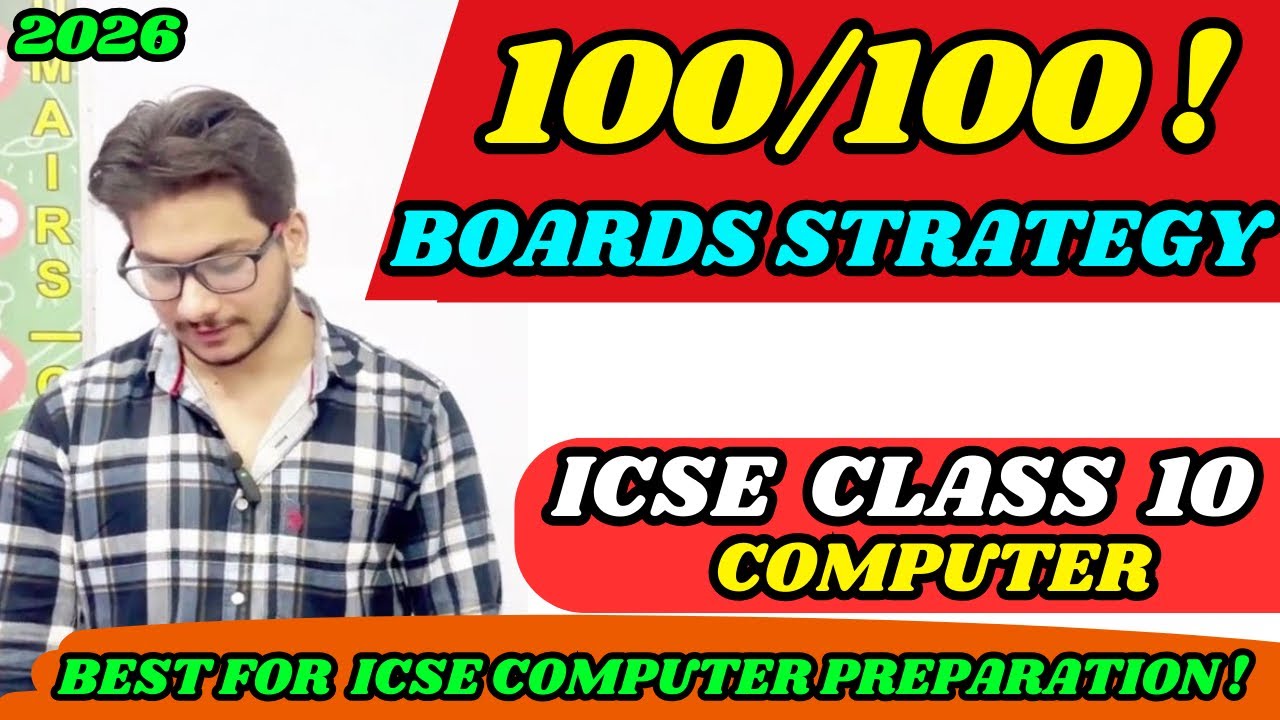 How to Score 100/100 in ICSE Class 10 Computer 2026 Board Exam | Strategy + Study Plan +paper format