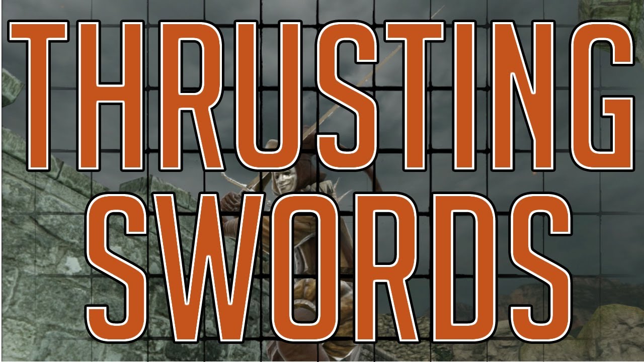 Dark Souls 2 - ALL THRUSTING SWORDS (Max Upgrades & Move Sets)