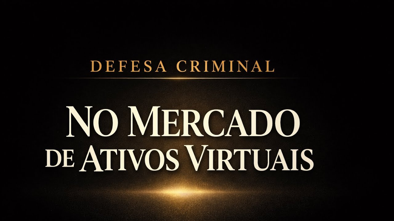 A defesa criminal no mercado de ativos virtuais