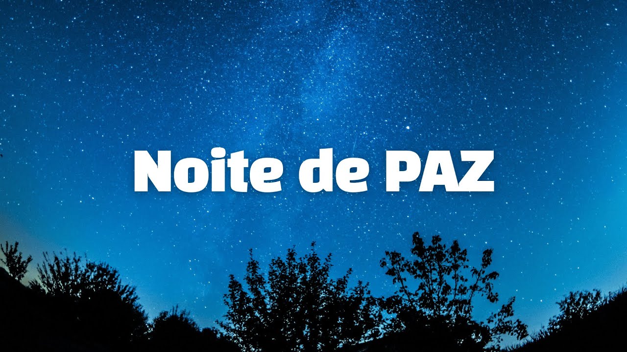 Noite de paz - Video Letra