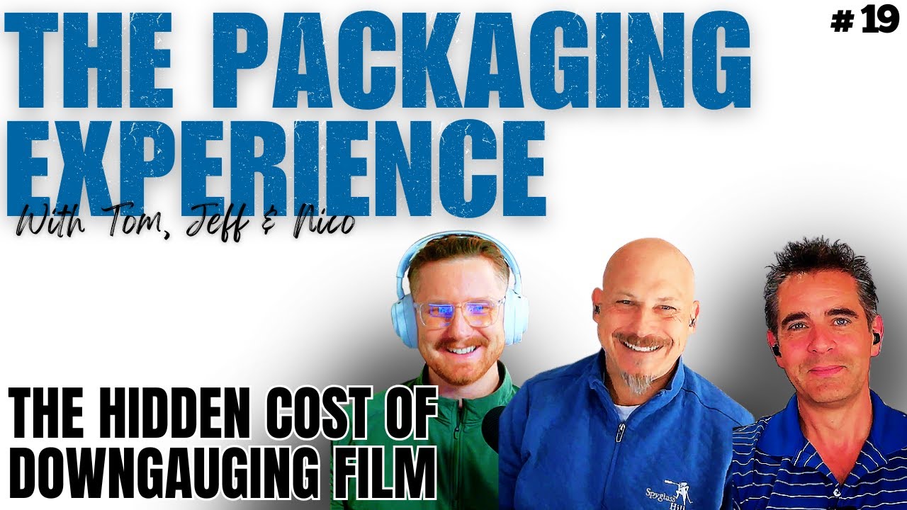The Hidden Costs of Downgauging Film | Ep.19