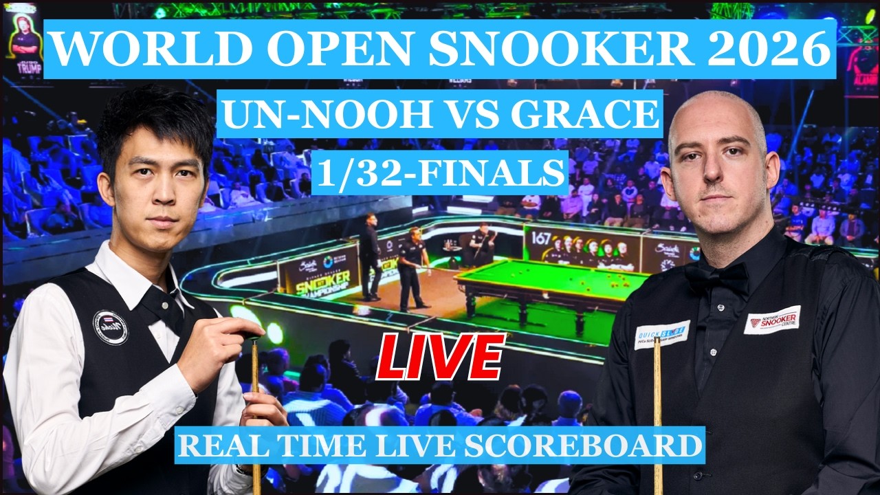 Thepchaiya Un-Nooh vs David Grace Live Scores | World Open Snooker 2026 1/32-Finals