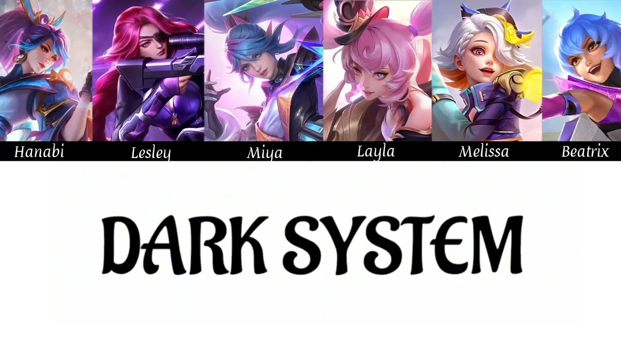 Dark System - MLBB (Marksman)_Lyric Color Coded