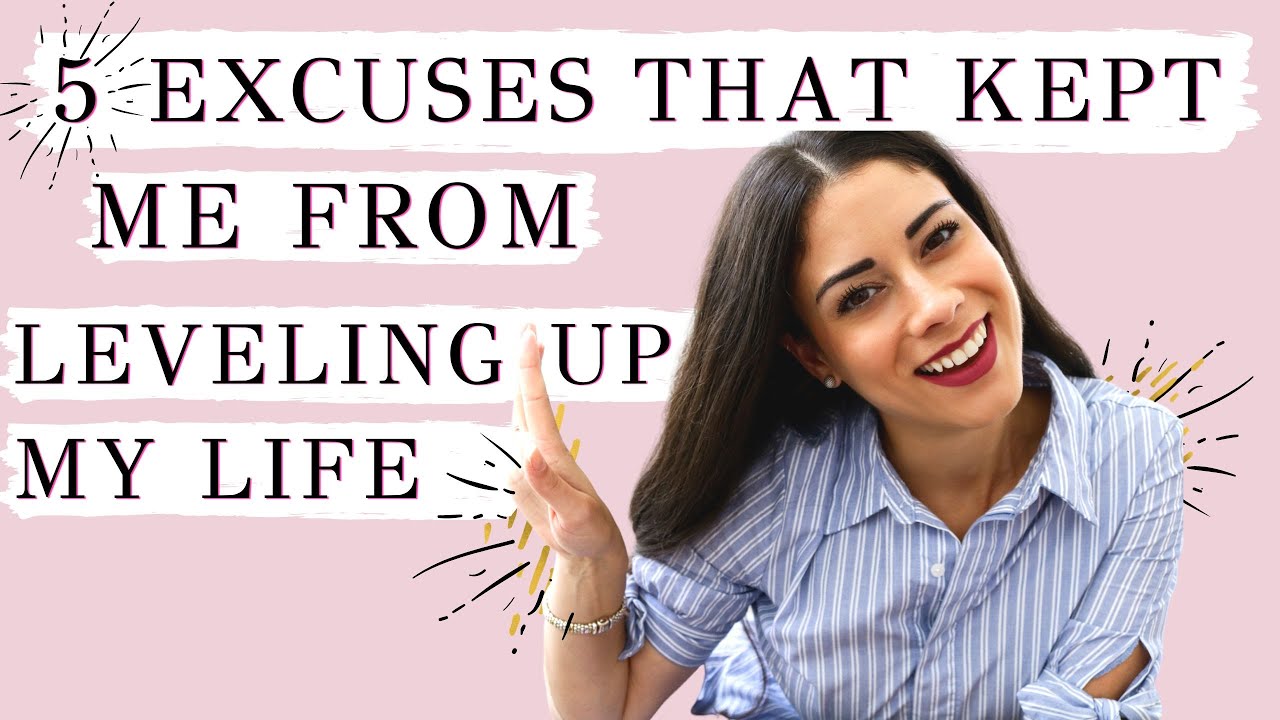 I Needed To STOP Making These Excuses On My Level Up Journey Before I saw REAL Progress...
