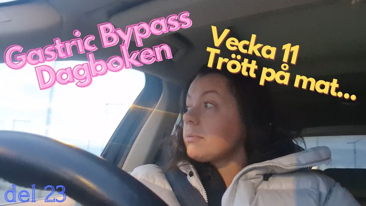 Gatric Bypass dagboken del 23 - Trött på maat!