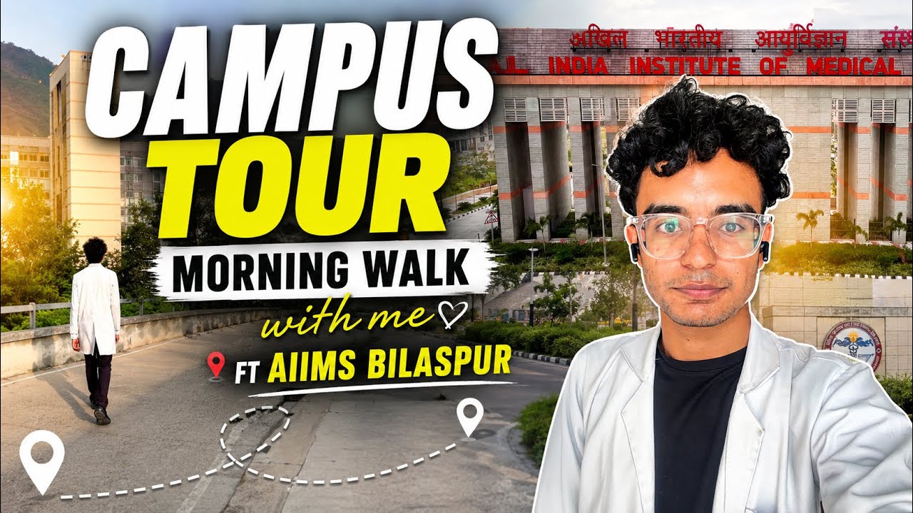 🌄 CAMPUS TOUR + MORNING WALK WITH ME ☀️ | FT. AIIMS BILASPUR 🩺 | MBBS 2nd Year | Sanyam Arora