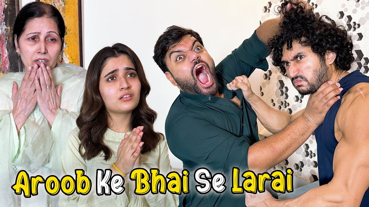 Aroob Ke Bhai Se Larai Ho Gai 😡 | Susral Wale Pareshan Ho Gaye 😱