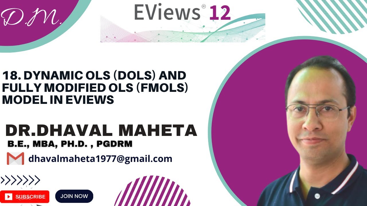 18. Dynamic OLS (DOLS) and Fully Modified OLS (FMOLS) using Eviews || Dr. Dhaval Maheta