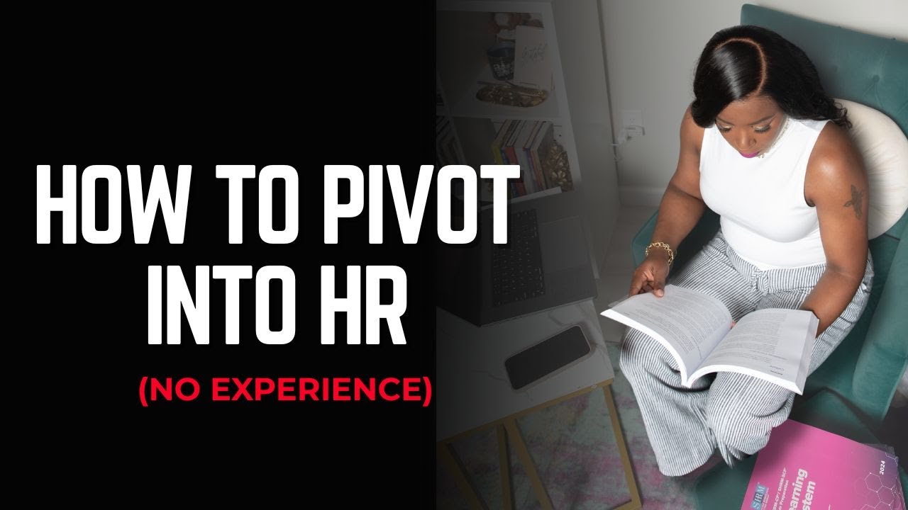 How to Pivot Into HR Without Starting Over