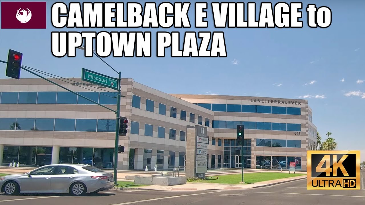 4K Phoenix drive: Camelback East Village (12th St & Missouri) to Uptown Plaza (Central & Camelback)