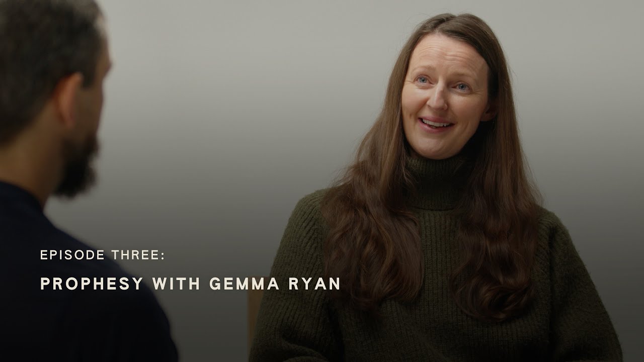 Gemma Ryan: Prophesy, Listening to God on Behalf of Others, and Knowing if God's Really Speaking
