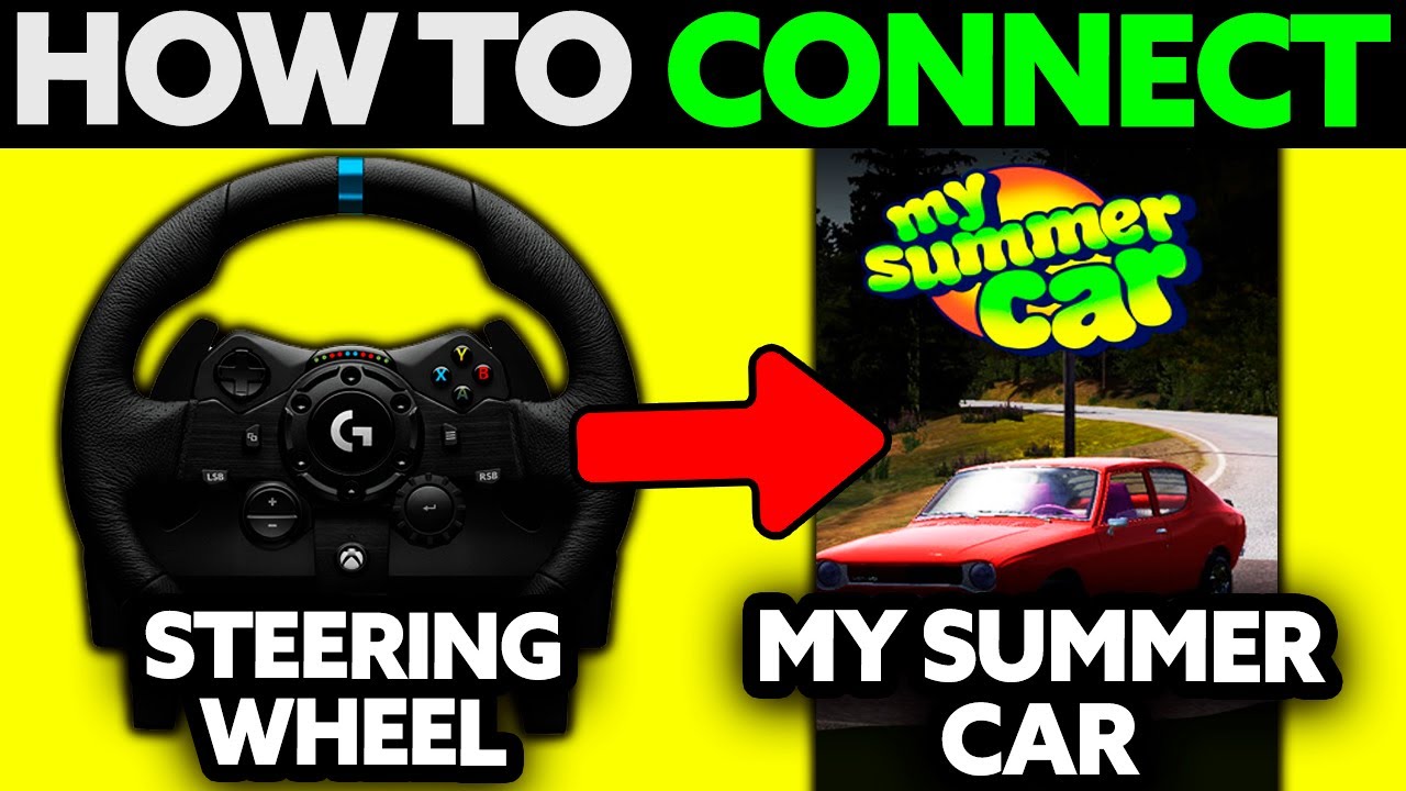 How To Connect Steering Wheel to My Summer Car (2025) - Step by Step