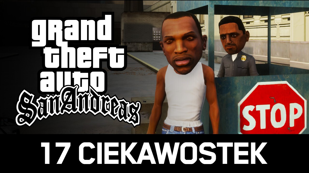 17 CIEKAWOSTEK, które przegapiłeś w GTA: SAN ANDREAS!