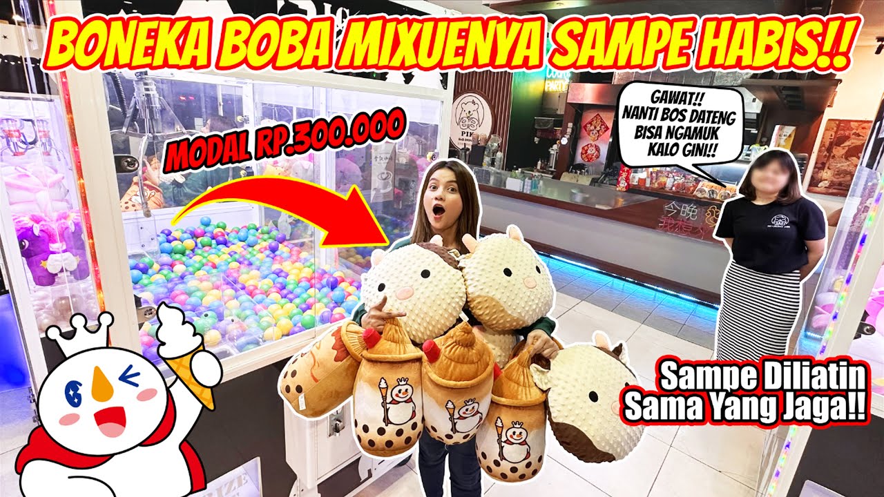 MODAL 300 RIBU..BISA KURAS HABIS BONEKA BOBA MIXUE JUMBO!! GOKILL...GAMPANG BANGET!!