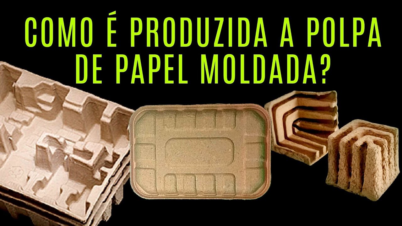 COMO É PRODUZIDA A POLPA DE PAPEL MOLDADA?