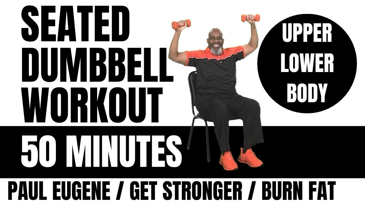 Dumbbell Workout Seated | 50 Minutes | Upper and Lower Body Exercise | Built Stronger Body | Tone Up
