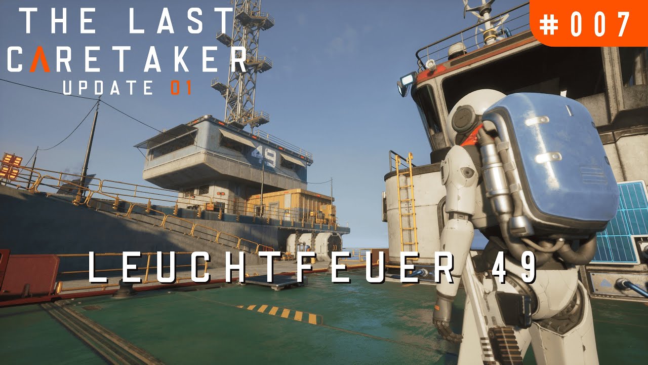 Leuchtfeuer 49 & lichtscheue Kreaturen - The Last Caretaker - 007