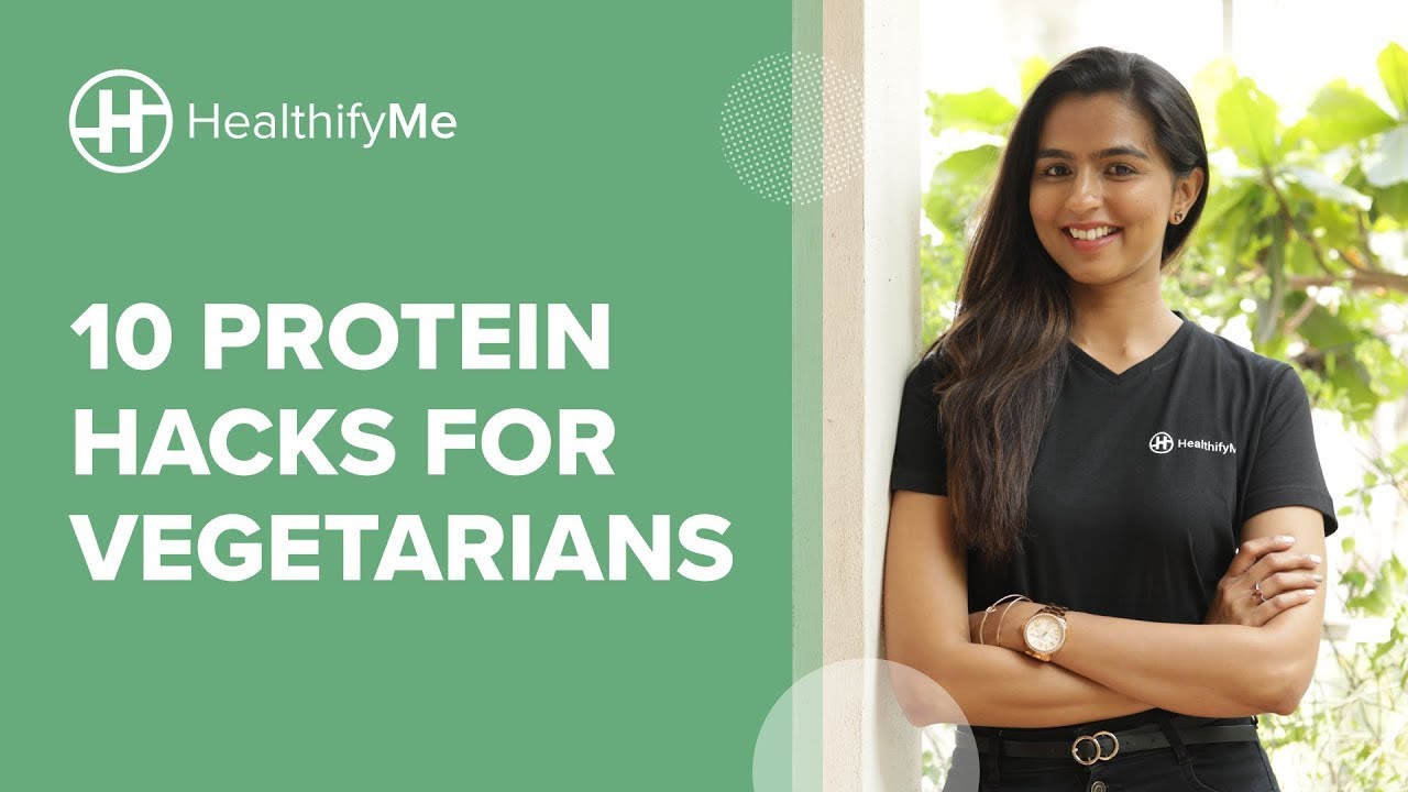 10 DIET TIPS TO INCREASE PROTEIN INTAKE FOR VEGETARIANS | How To Increase Protein | HealthifyMe