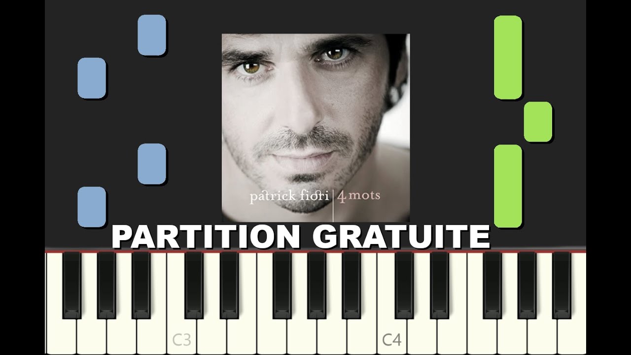 QUATRE MOTS SUR UN PIANO, 2007, Goldman & Fiori, Piano Tutorial avec Partition Gratuite (pdf)