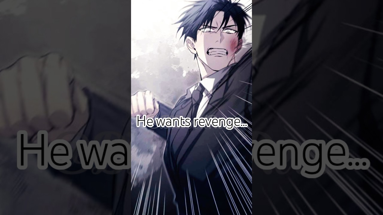 He joined a gang for revenge 🔥 #blmanhwa #blrecommendation #bl #yaoi #revenge #edit #viral #shorts