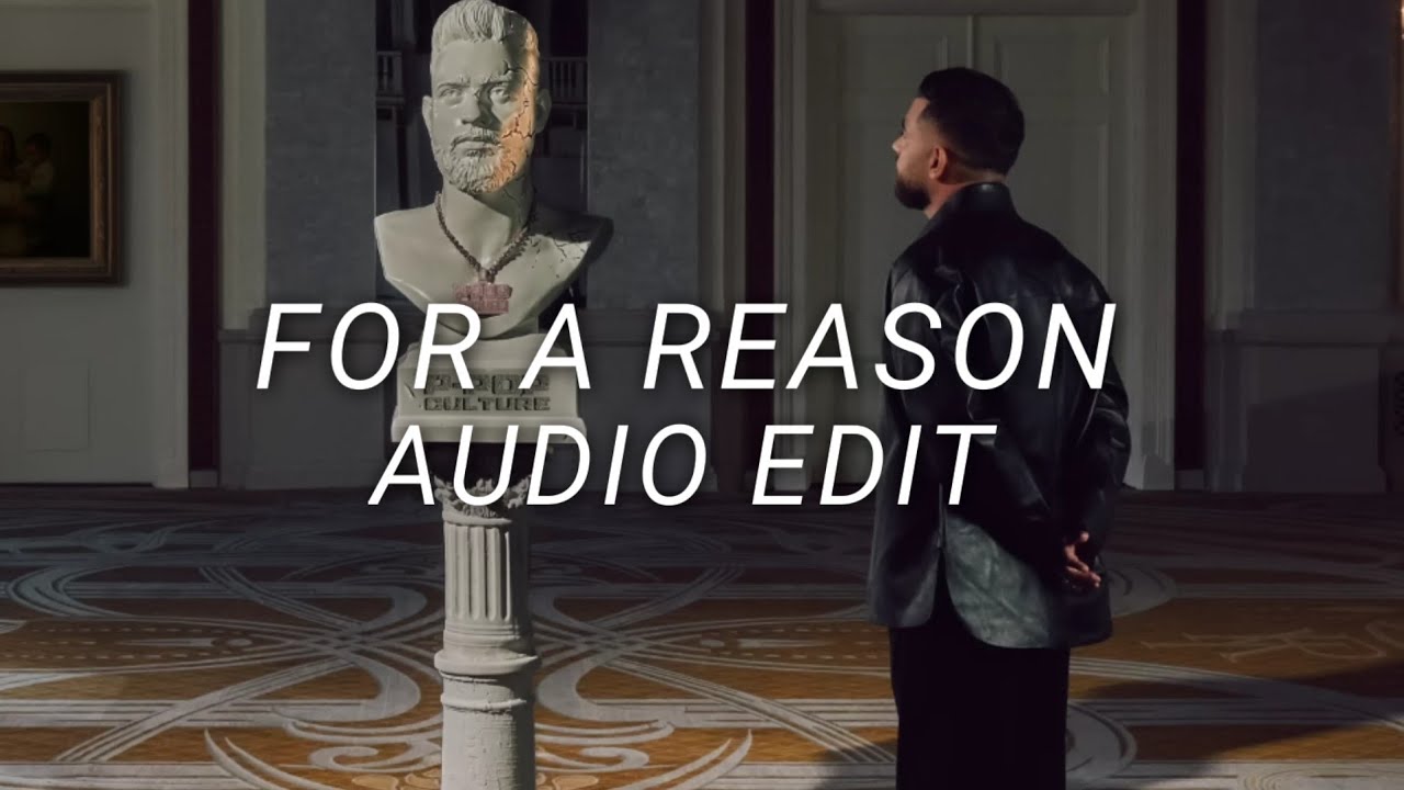 For a reason - Karan aujla [ audio edit ]