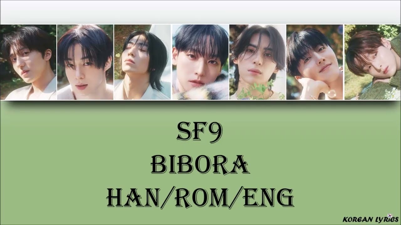 SF9 - BIBORA (Han/Rom/Eng) Lyrics