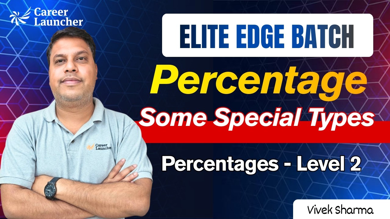 Percentage Concepts | Arithmetic Videos  for CAT2026 | Basic to Advanced for CAT, XAT and OMET Exams