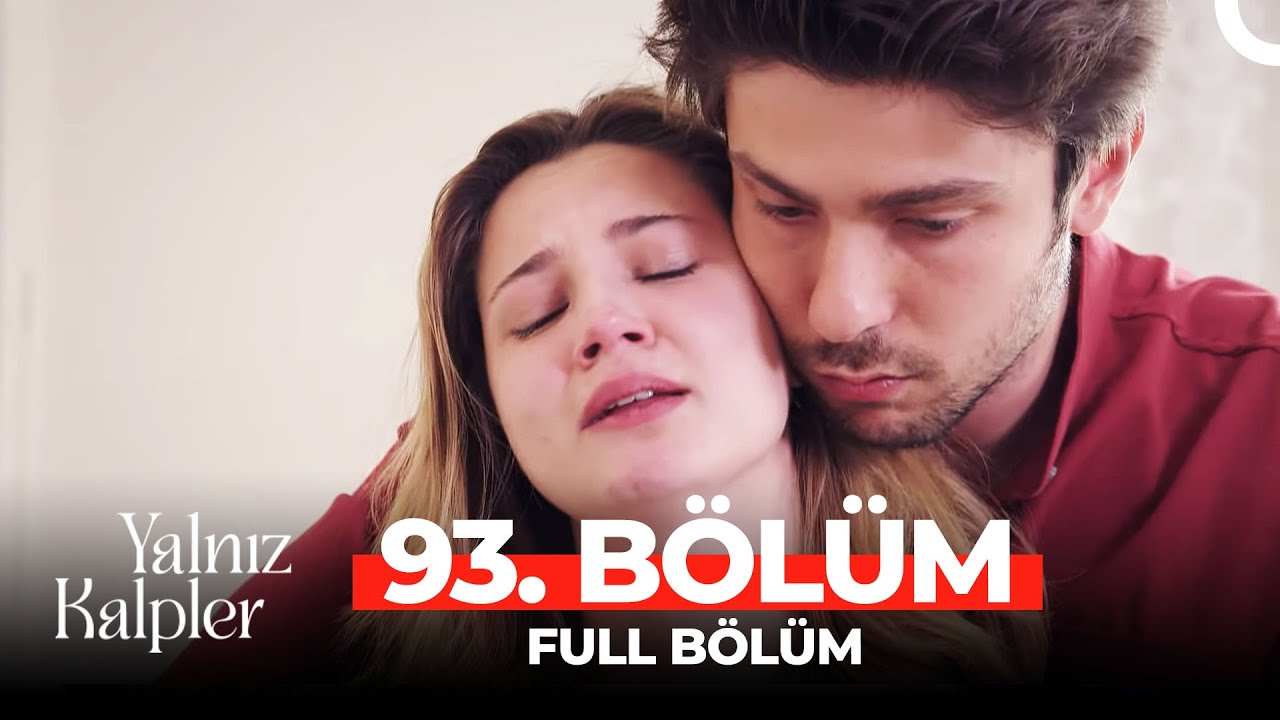 Yalnız Kalpler 93. Bölüm