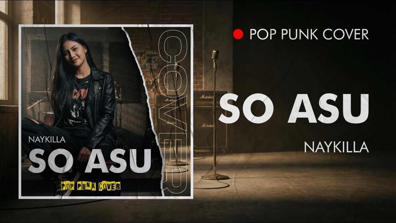 SO ASU - Naykilla | Pop Punk Cover (Lyric Video) 