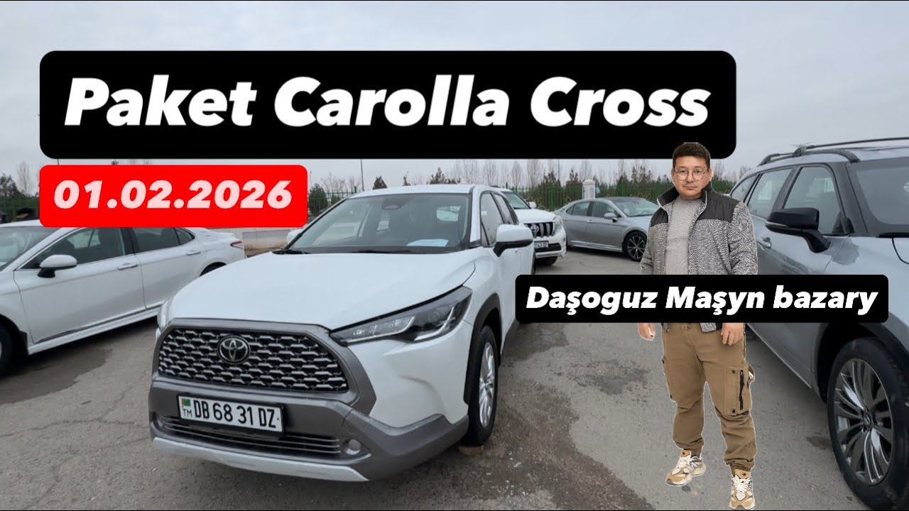 Paket Carolla Cross 01.02.2026 Daşoguz Maşyn bazarynda авто ринок в дашогузе