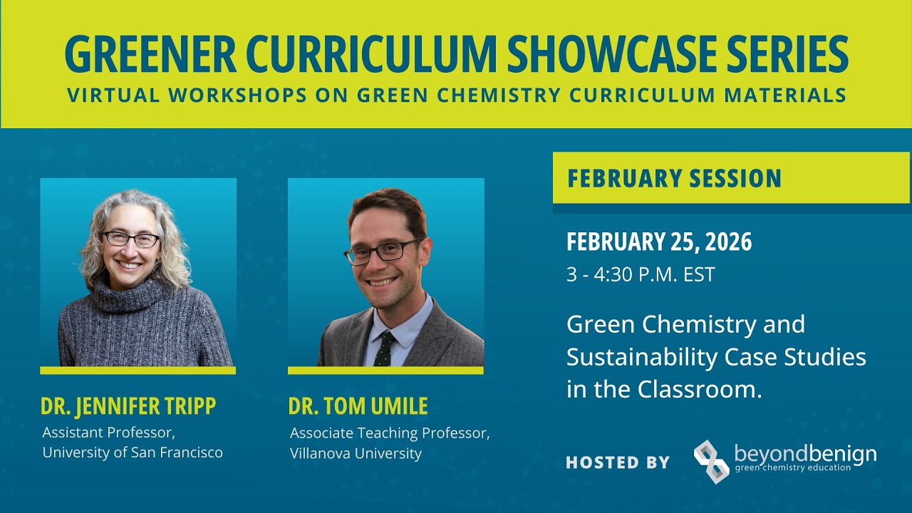 Green Chemistry and Sustainability Case Studies in the Classroom