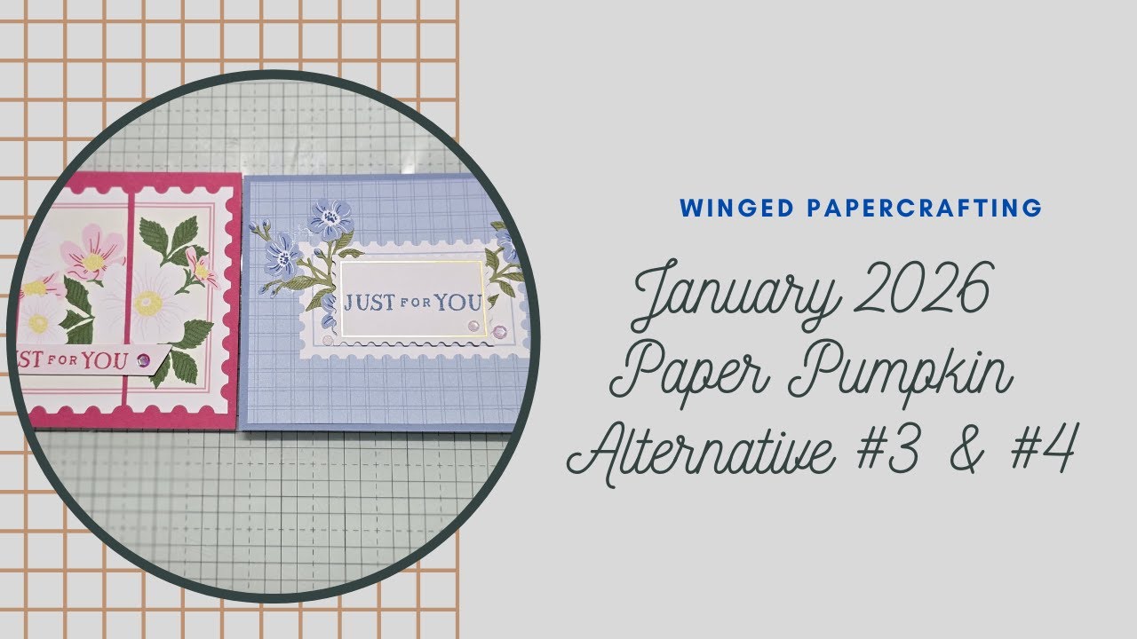 January 2026 Paper Pumpkin Special Delivery- Alternative #3 & #4
