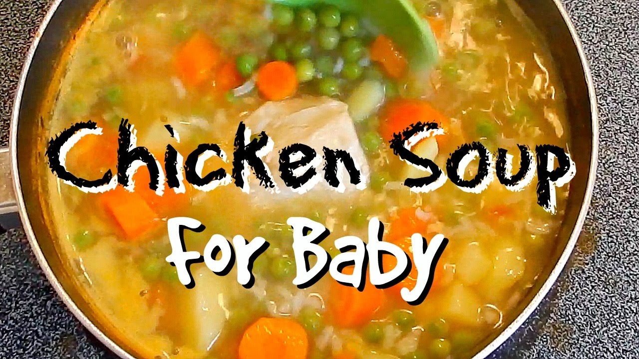 How to make Chicken Soup for baby!
