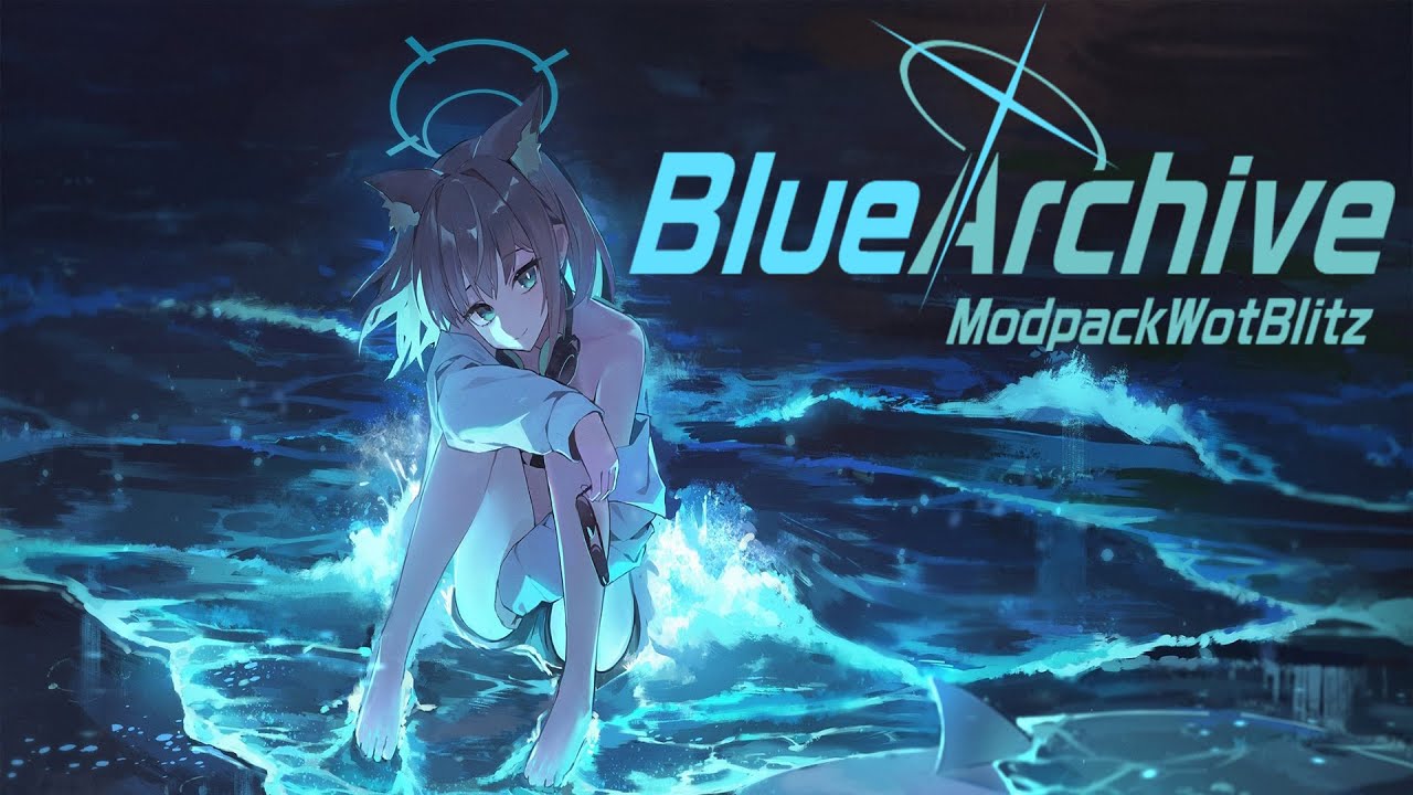 World of Tanks Blitz - Modpack BlueArchive 11.16.1 (Steam/Android)